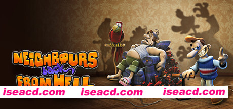 整蛊邻居：归来/Neighbours back From Hell（v1.0.5）