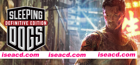 热血无赖:终极版/Sleeping Dogs: Definitive Edition（+全DLC+原生音乐+集成4K高清插件+修改器）