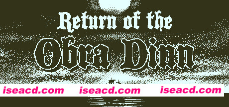 奥伯拉丁的回归/Return of the Obra Dinn