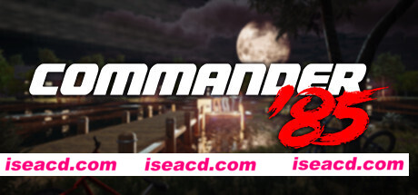 指挥官85/Commander 85