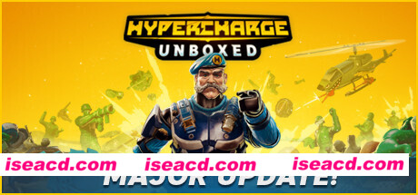 超级冲锋：开箱/HYPERCHARGE: Unboxed（整合The Mothership更新）