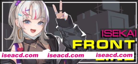 【ACT/中文/步兵】异世界丧尸前线 ISEKAI FRONTLINE V1.32 带DLC官方中文步兵版【0.8G/更新】