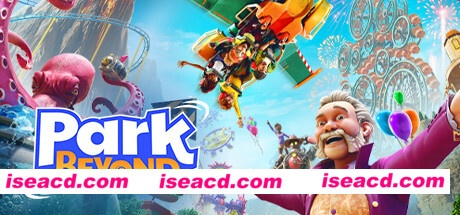 狂想乐园/Park Beyond（v1.3.1+季票+预购奖励+全DLC）