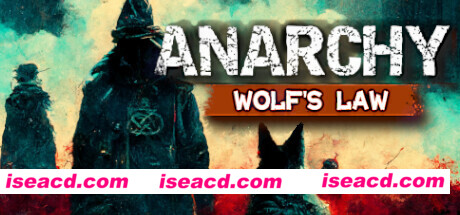 无政府状态:狼的法则 Anarchy: Wolf’s law V 0.5.25 官方中文