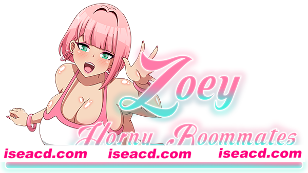 图片[4]-【ADV/中文/步兵/全动态】Zoey Horny Roommates 官方中文步兵版【500M/新作】-嘤嘤怪之家