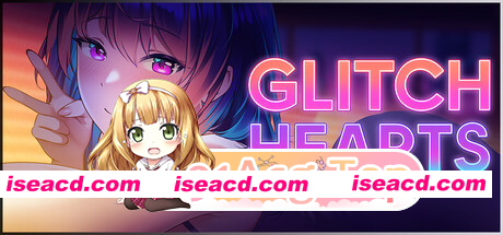 [PC-SLG] 新作[亚洲风SLG/动态] 故障之心 Glitch Hearts Steam官中步兵版 [2.50G][BD]