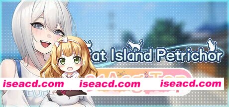 [PC-SLG] [PC/SLG/官中/冒险]猫岛·雨后气息Cat Island Petrichor[5.2G] [BD]