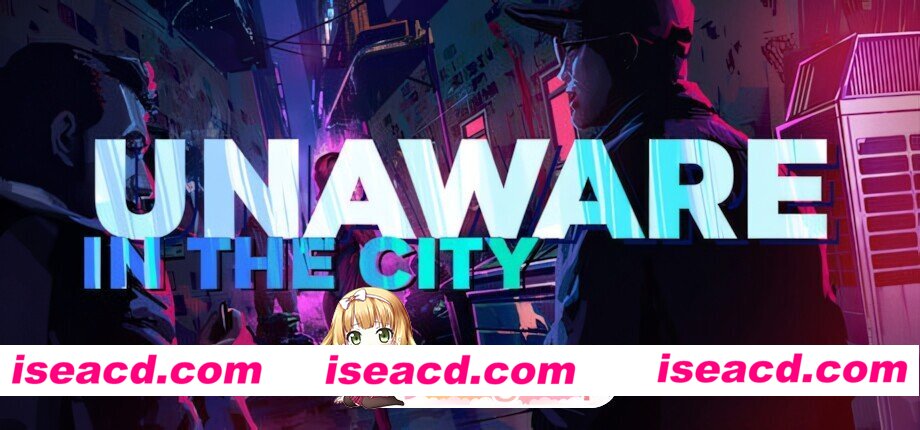 [欧美SLG/官中/开放世界/PC]城市中的无知者 Unaware in The City v48a 官方中文版[1.00G]