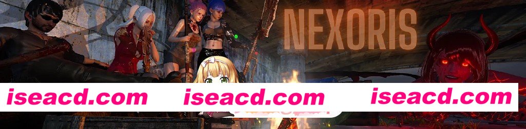 [亚洲SLG/AI汉化/3D]奈索里斯 NEXORIS v0.6a AI汉化版[PC+安卓/5.08G/更新][FM/百度]