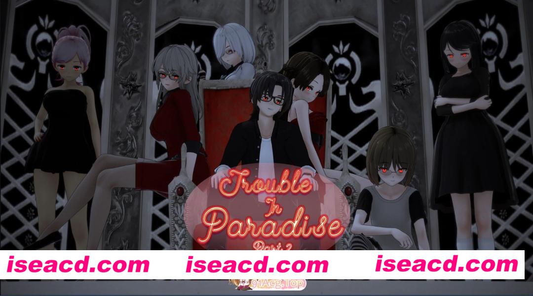 [日系SLG/AI汉化/后宫]天堂中的麻烦 Trouble in Paradise v1.18 AI汉化版[PC+安卓/6.80G/更新]